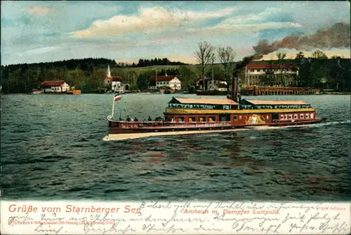 Ansichtskarte Ambach-Münsing Starnberger See Dampfer Luitpold 1907