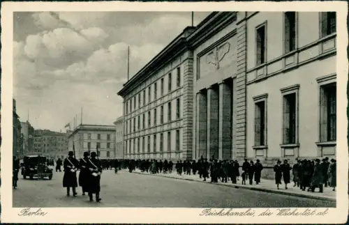 Ansichtskarte Berlin Reichskanzlei, die Wache löst ab 1939
