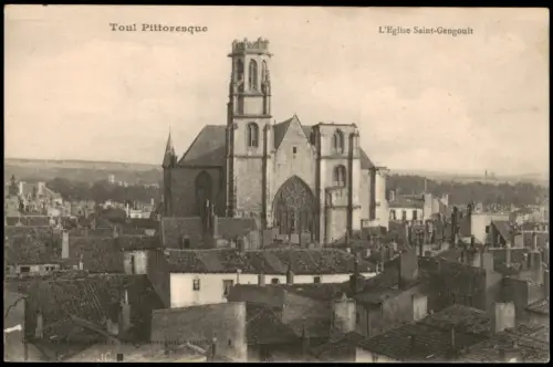 CPA Toul Toul Kirche Saint-Gengoult 1910