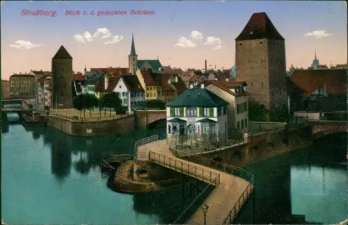 Straßburg Strasbourg Blick v. d. gedeckten Brücken. 1915  gel. Feldpoststempel