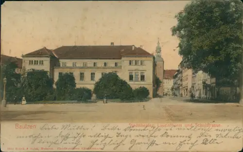 Ansichtskarte Bautzen Budyšin Lauenthurm und Schulstrasse 1902