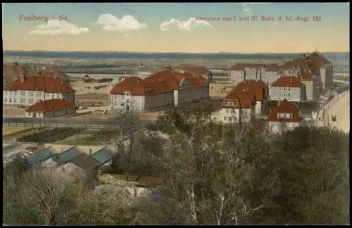 Freiberg (Sachsen) Kasernen des I. und III. Batis. d. Inf.-Regt. 182 1915