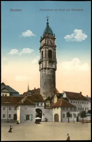 Ansichtskarte Bautzen Budyšin Reichenturm mit Relief und Durchgang. 1915