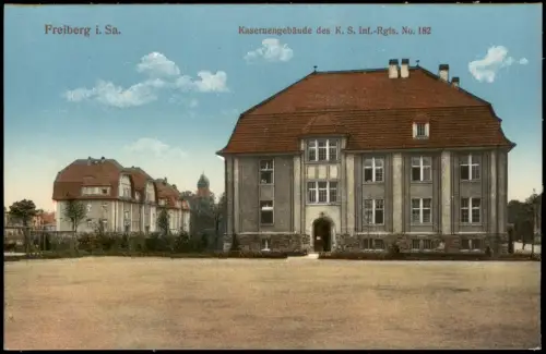 Freiberg (Sachsen) Kasernengebäude des K. S. Inf.-Rgts. No. 182 1915