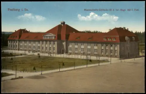 Freiberg (Sachsen) Mannschafts-Gebäude III  182 1. Batl. Kaserne 1915