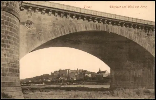 Ansichtskarte Pirna Elbbrücke und Blick auf die Stadt 1915
