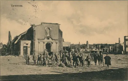 Feldpostkarte Varennes Soldaten Zerstörte Kirche 1915 Feldpoststempel