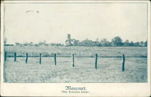 CPA Maucourt Oise Stadtblick 1915  gel. Feldpoststempel 10. Res. Div