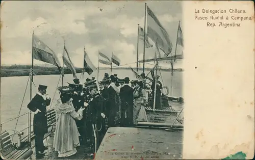 .Argentinen .Argentina La Delegacion Chilena.Paseo fluvial à Campana.Rep. 1904