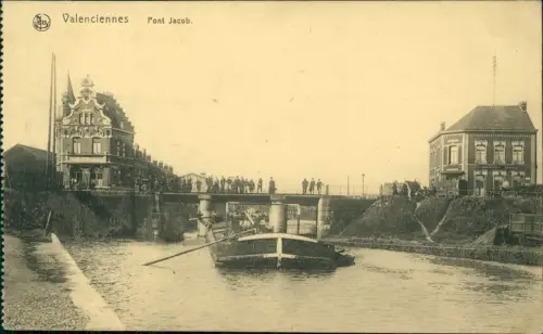 CPA Valenciennes Pont Jacob 1916