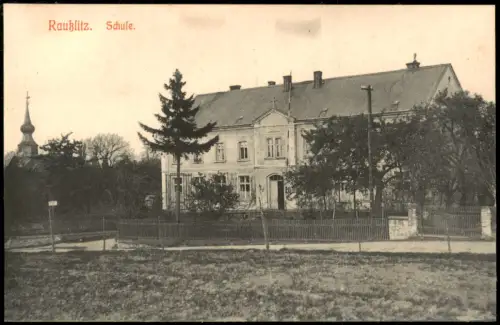 Ansichtskarte Raußlitz-Nossen Schule. 1914