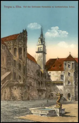 Torgau Hof des Schlosses Hartenfels zu kurfürstlichen Zeiten. 1915