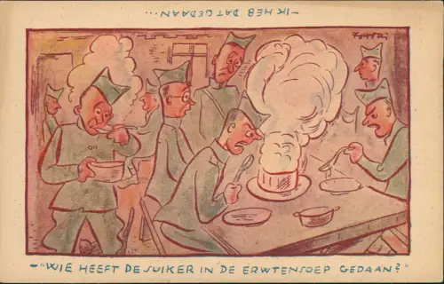 Patriotika Niederlande "WIE HEEFT DE SUIKER IN DE ERWTENSOEP GEDAAN?" 1940