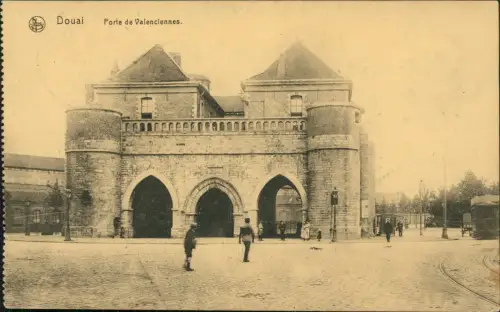 CPA Douai Dowaai Porte de Valenciennes 1917   1. Weltkrieg  Feldpoststempel