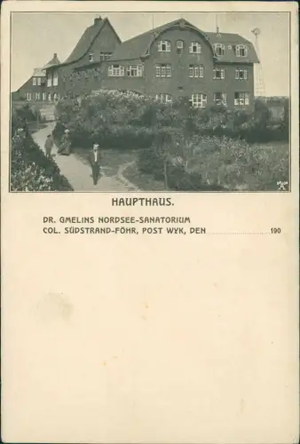 Ansichtskarte Wyk (Föhr) DR. GMELINS SANATORIUM Südstrand Haupthaus 1908