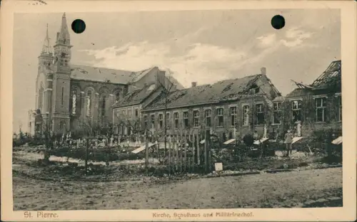 Ansichtskarte  Feldpostkarte 1. WK St. Pierre (zerstört) 1916  Feldpoststempel