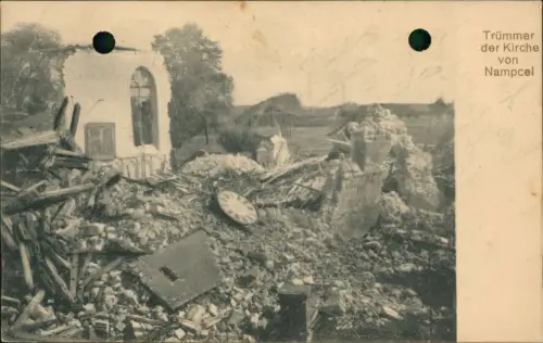 CPA Nampzel Nampcel Trümmer Kirche 1916   1. Weltkrieg Feldpost Feldpoststempel