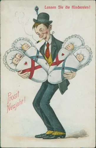 Neujahr Sylvester New Year Scherzkarte Lassen Sie die Kindereien! 1915