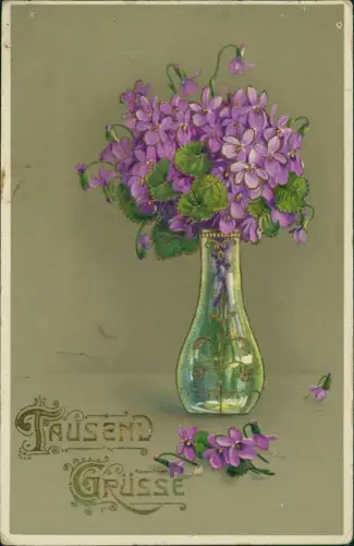 Ansichtskarte  TAUSEND Grüsse Künstlerkarte Veilchen in Vase 1914 Gold