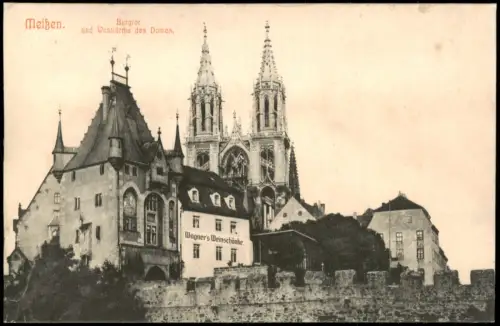 Ansichtskarte Meißen Westtürme des Domes Wagners Weinschänke 1908