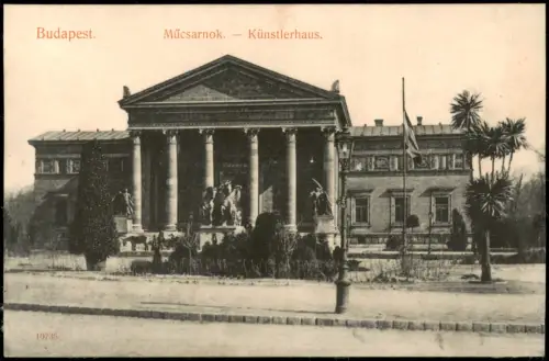 Postcard Budapest Műcsarnok. Künstlerhaus. 1913