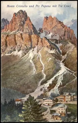 Trentino-Südtirol Monte Cristallo und Piz Popena mit Tre Croci 1900