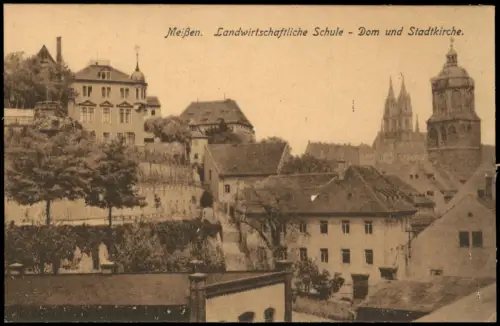 Ansichtskarte Meißen Landwirtschaftliche Schule - Dom und Stadtkirche. 1912