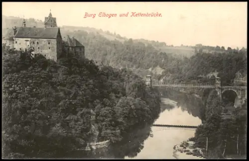 Postcard Elbogen (Eger) Loket Burg Elbogen und Kettenbrücke 1909
