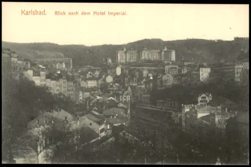 Postcard Karlsbad Karlovy Vary Blick nach dem Hotel Imperial. 1913