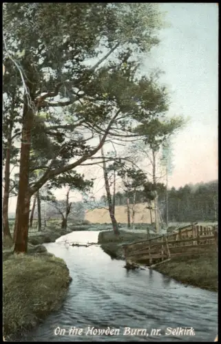 Postcard Selkirk Landschaft am Howden Burn bei Selkirk 1905