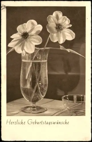 Ansichtskarte  Blumen in Glasvase - Herzliche Geburtstagswünsche 1940