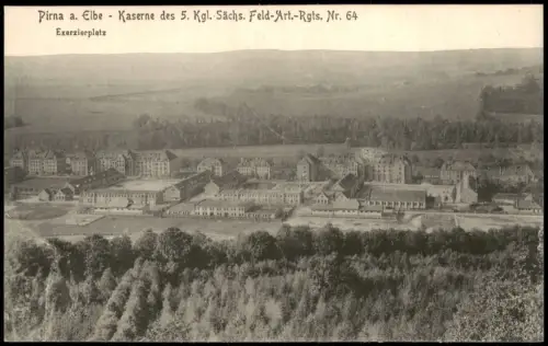 Pirna Exerzierplatz Kaserne des 5. Kgl. Sächs. Feld-Art.-Rgts. Nr. 64 1912