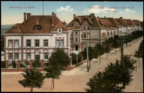 Naumburg (Saale) Kaserne des 2. Thür. Feld-Art.-Regts. Nr. 55.1. Abteilung. 1912