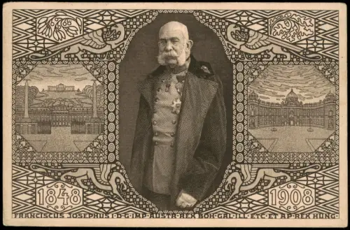 Ansichtskarte  Kaiser Franz Joseph I. - 60. Regierungsjubiläum 1908