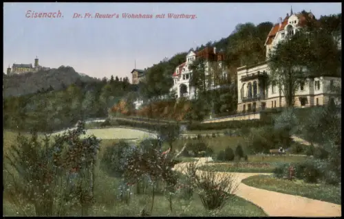 Ansichtskarte Eisenach Dr. Fritz Reuters Wohnhaus mit Wartburg 1910