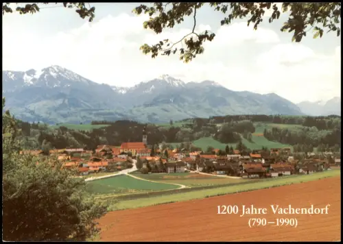 Ansichtskarte Vachendorf Panorama-Karte zum 1200 Jahre Jubiläum 1990