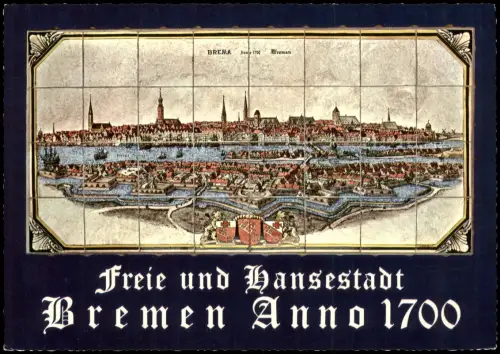 Bremen Historische Stadt-Ansicht Freie und Hansestadt Anno 1700 1980