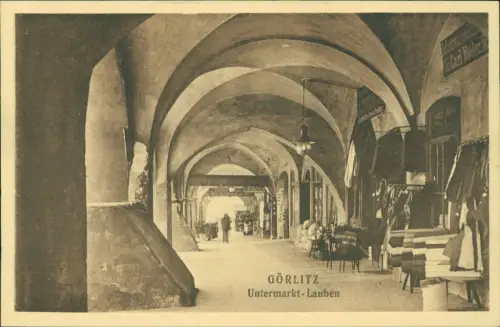 Ansichtskarte Görlitz Zgorzelec Untermarkt Lauben, Geschäfte 1917