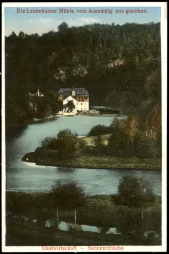 Lauenhain-Mittweida Die Lauenhainer Mühle vom Auensteig aus gesehen. 1927