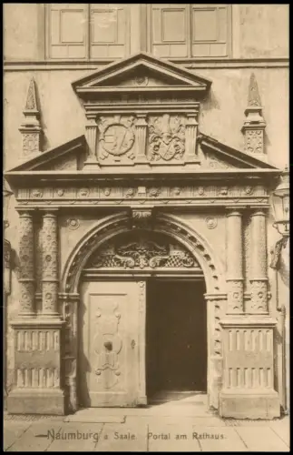 Ansichtskarte Naumburg (Saale) Portal am Rathaus 1912