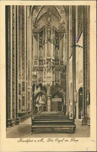 Ansichtskarte Frankfurt am Main Die Orgel im Dom 1926