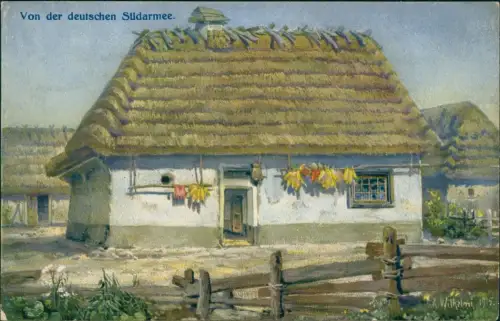 Postcard Galizien Von der deutschen Südarmee. WK1 Bauernhaus 1914