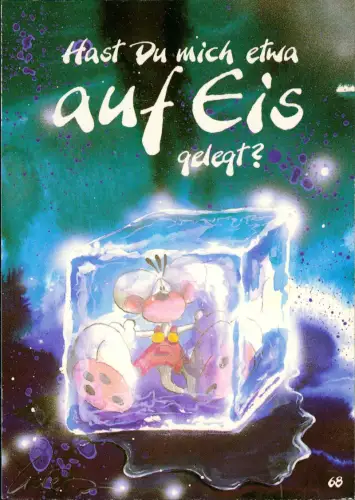 Ansichtskarte  Diddl-Maus im Eisblock - Hast Du mich etwa auf Eis gelegt? 1995