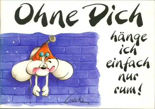 Ansichtskarte  Diddl-Maus - Ohne Dich hänge ich einfach nur rum! 1995