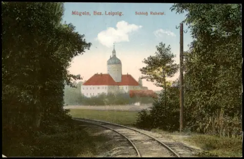 Ansichtskarte Mügeln Schloss Ruhetal von den Bahngleisen gesehen 1913