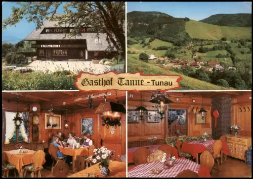 Schönau im Schwarzwald Gasthof-Pension Tanne im Ortsteil TUNAU Mehrbild-AK 1993