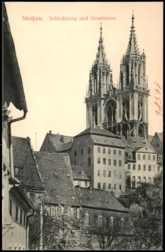Ansichtskarte Meißen Schloßberg und Domtürme. 1912