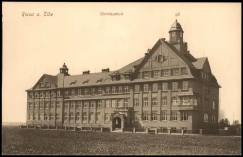 Ansichtskarte Riesa Carolaschule 1912