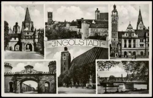 Ansichtskarte Ingolstadt Mehrbildkarte mit 6 Stadtteilansichten 1942