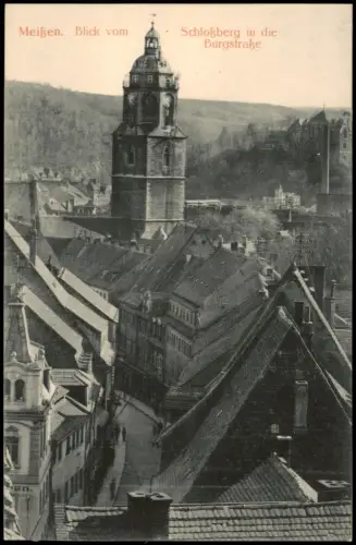 Ansichtskarte Meißen Blick vom Schloßberg in die Burgstraße 1912